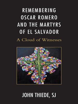cover image of Remembering Oscar Romero and the Martyrs of El Salvador